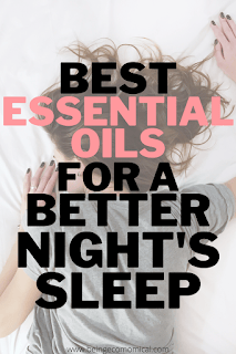 6 Best Essential Oils For Sleep - Being Ecomomical
