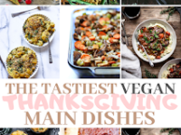 The Tastiest Vegan Thanksgiving Entrees Perfect For Your Holiday&nbsp;Dinner