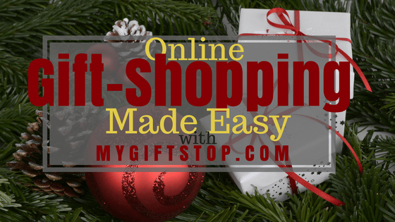 Online Gift Shopping Made Easy With&nbsp;MyGiftStop.com