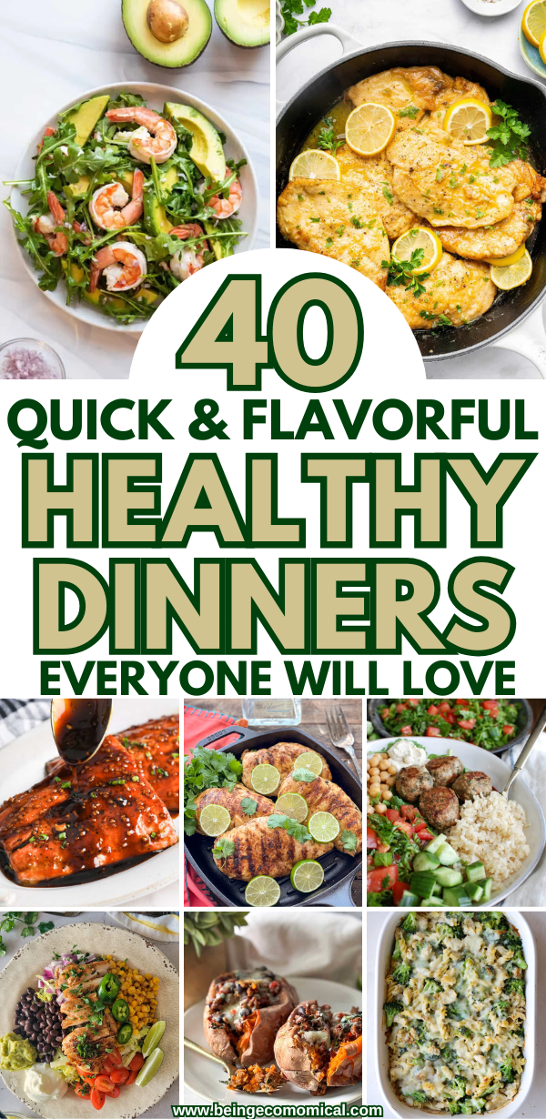 40 Quick and Healthy Dinners for Busy Moms to Enjoy
