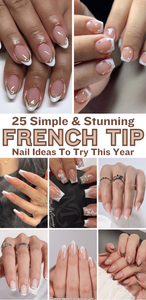 Collage of various French tip nail designs featuring different shapes and colors, showcasing 25 simple and stunning nail ideas.