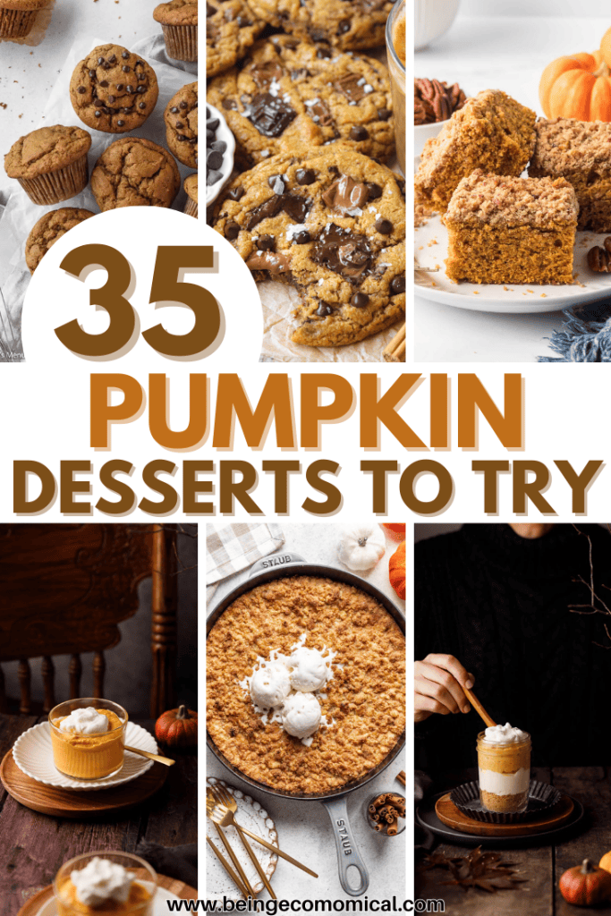 A collage of various pumpkin desserts, including muffins, cookies, a pumpkin crumble dish, and a pumpkin parfait, with a text overlay that says '35 Pumpkin Desserts to Try'.