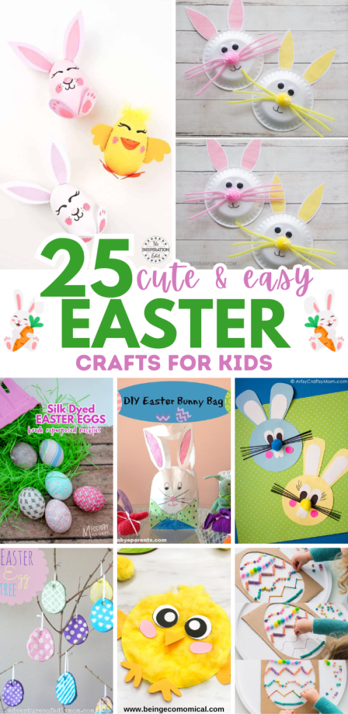 Collage of colorful Easter-themed crafts for kids, including bunnies, eggs, and a chick, with the title '25 Cute & Easy Easter Crafts for Kids' prominently displayed.