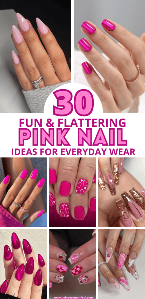 A collage showcasing various pink nail designs, featuring different shades and styles, including glossy, sparkly, and patterned nails, with text overlay stating '30 Fun & Flattering Pink Nail Ideas for Everyday Wear'.