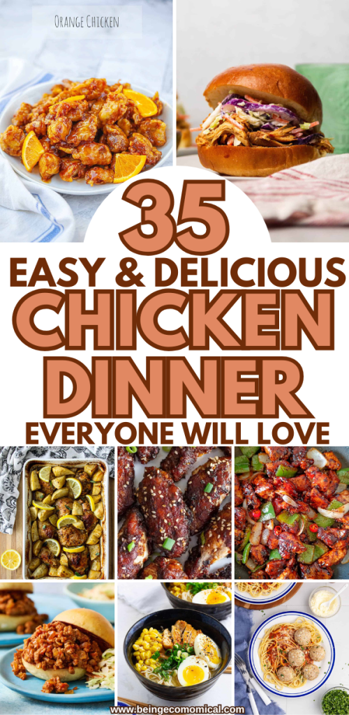 Collage of various chicken dishes including orange chicken, sandwiches, and stir-fries with a title stating "35 Easy & Delicious Chicken Dinner Everyone Will Love".
