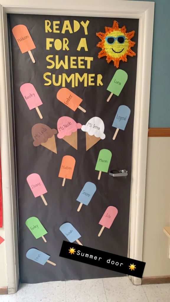 ready for a sweet summer classroom door with popsicles and ice cream theme