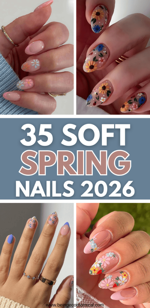 Collage of manicured hands showcasing various soft spring nail designs featuring floral patterns and pastel colors, with the text '35 Soft Spring Nails 2026' prominently displayed.