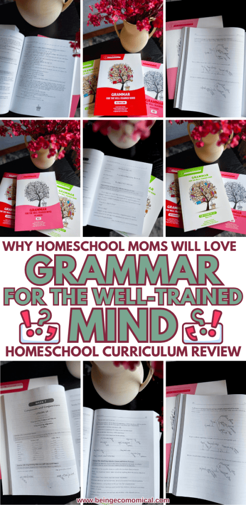 A collage of images showcasing the book 'Grammar for the Well-Trained Mind' along with open pages displaying text and exercises, featuring a decorative vase with flowers in the background. The title 'Why Homeschool Moms Will Love Grammar for the Well-Trained Mind' is prominently displayed at the bottom.