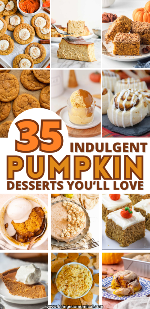 A collage of various pumpkin desserts including cookies, cheesecake, and muffins with the text '35 Indulgent Pumpkin Desserts You'll Love' prominently displayed in the center.