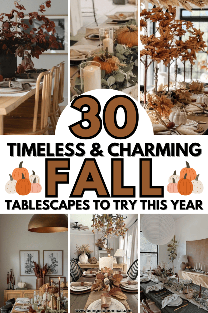 Collage of different fall tablescapes featuring pumpkins, candles, and autumn leaves with the text '30 Timeless & Charming Fall Tablescapes to Try This Year.'