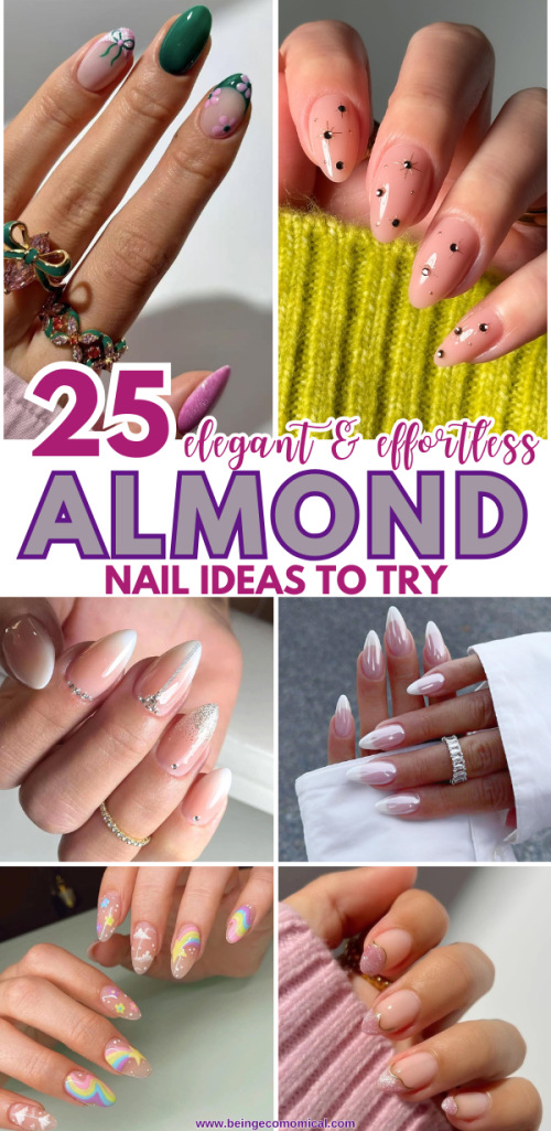 A collage of stylish almond-shaped nail designs featuring various colors, patterns, and nail art, with the text '25 Elegant & Effortless Almond Nail Ideas to Try' prominently displayed.
