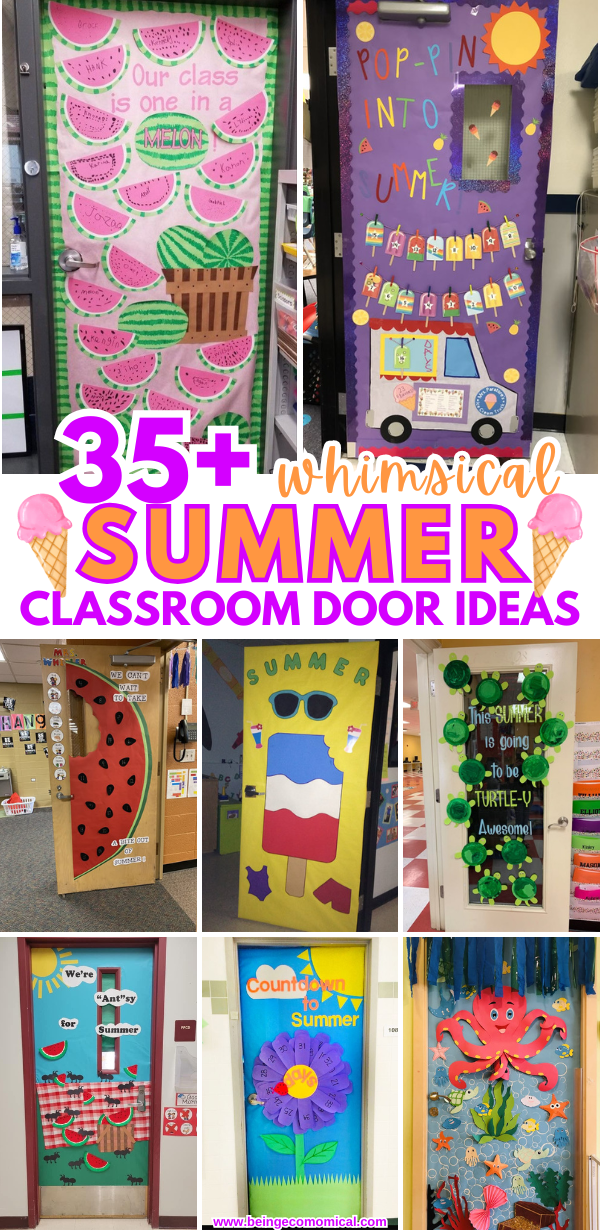 35+ WHIMSICAL SUMMER CLASSROOM DOOR IDEAS Collage of eight decorated classroom doors with summer themes including watermelons, ice pops, turtles, ants, countdown flower, and ocean octopus, promoting whimsical summer classroom door ideas