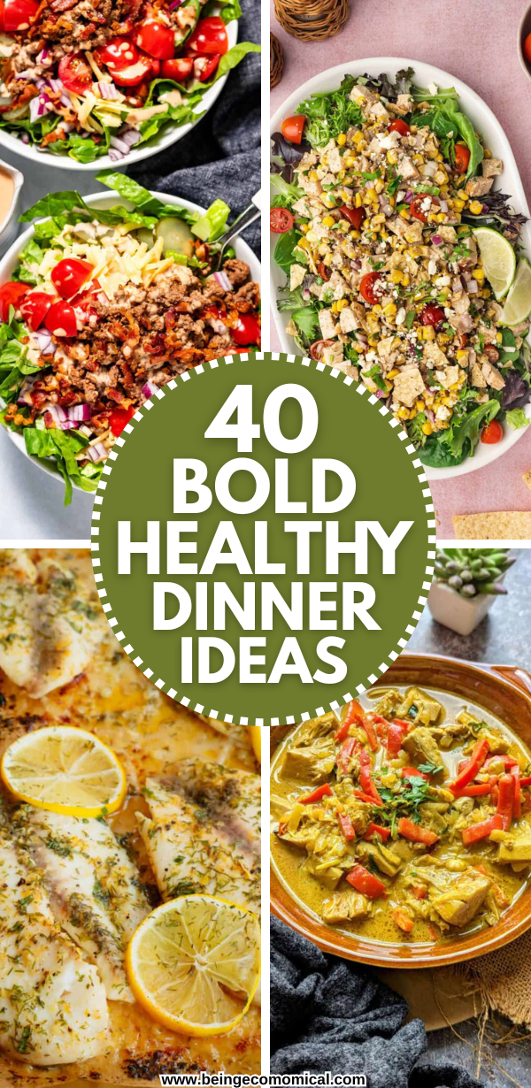 40+ BOLD HEALTHY DINNER IDEAS Four healthy dinner dishes including two salads, baked fish with lemon slices, and a curry with red peppers, with text stating 40 bold healthy dinner ideas