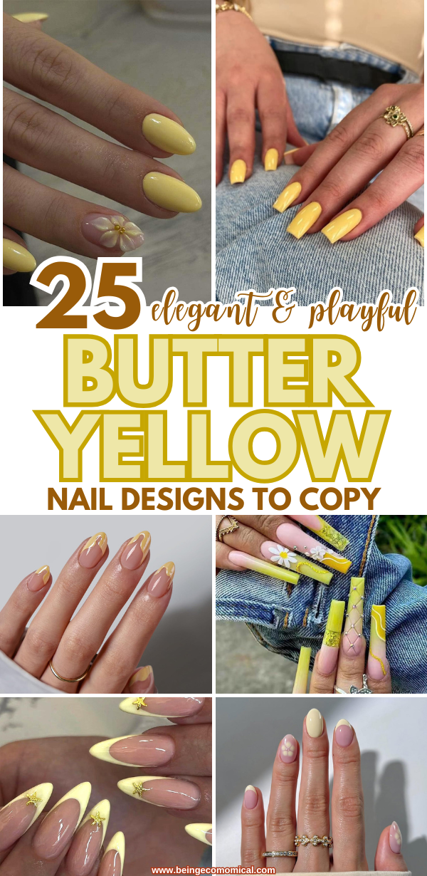 Collage of various butter yellow nail designs including solid, floral, and French tips with text '25 elegant & playful butter yellow nail designs to copy'