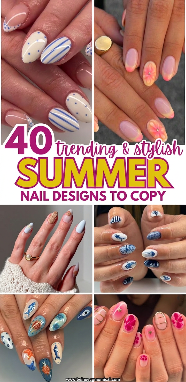 Collage of six different summer-themed nail designs with text '40 trending & stylish summer nail designs to copy'