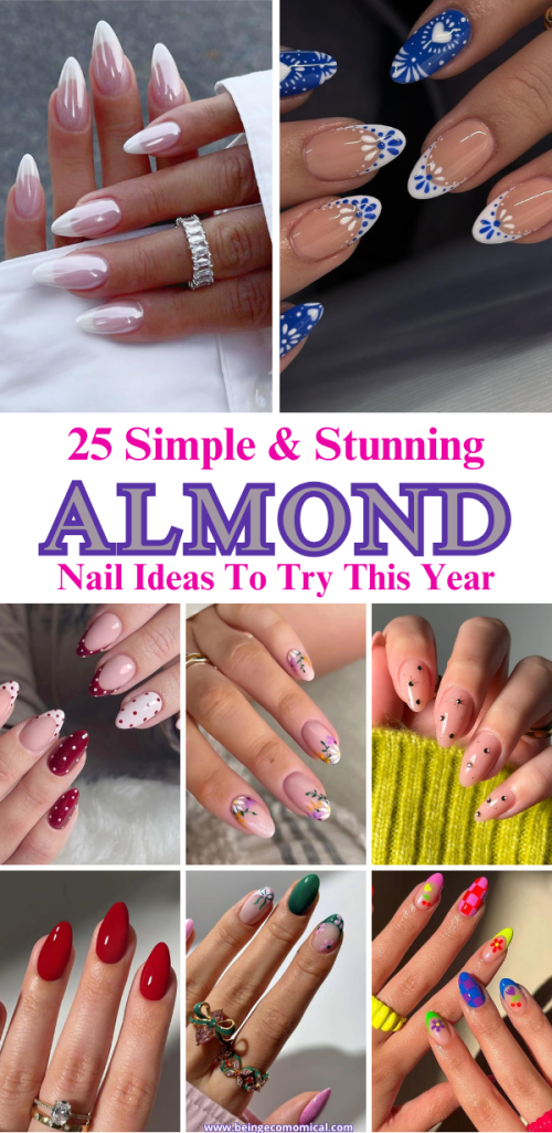 A collage of various almond-shaped nail designs featuring different colors and patterns, including ombre, floral, and polka dots, with a title highlighting 25 simple and stunning nail ideas.